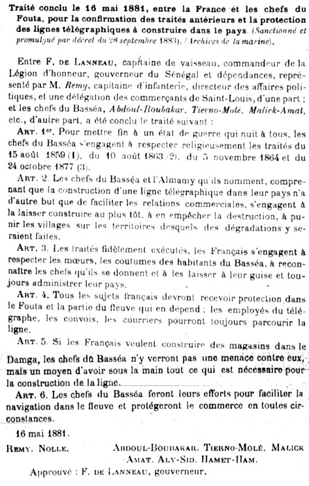  Traité conclu le 16 mai 1881, entre la France et les chefs du Fouta, pour la confirmation des traités antérieurs et la protection des lignes télégraphiques à construire dans le pays.